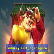 subway surf jogar agora